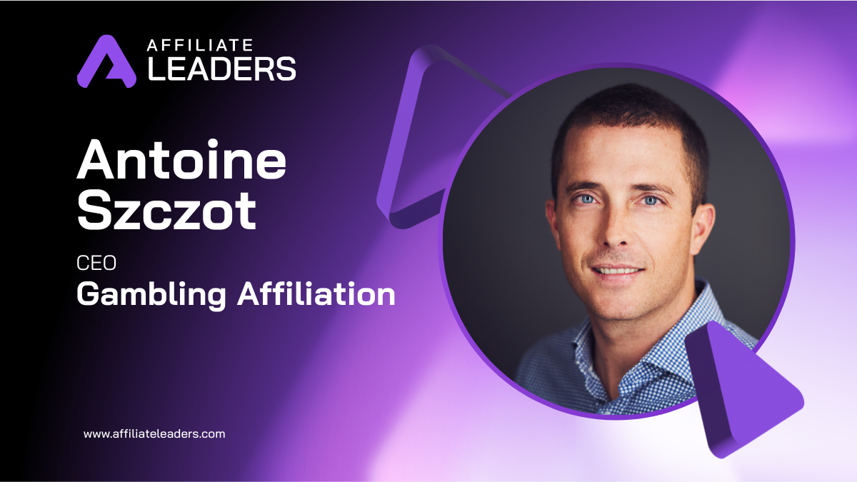 Antoine Szczot, CEO, Gambling Affiliation