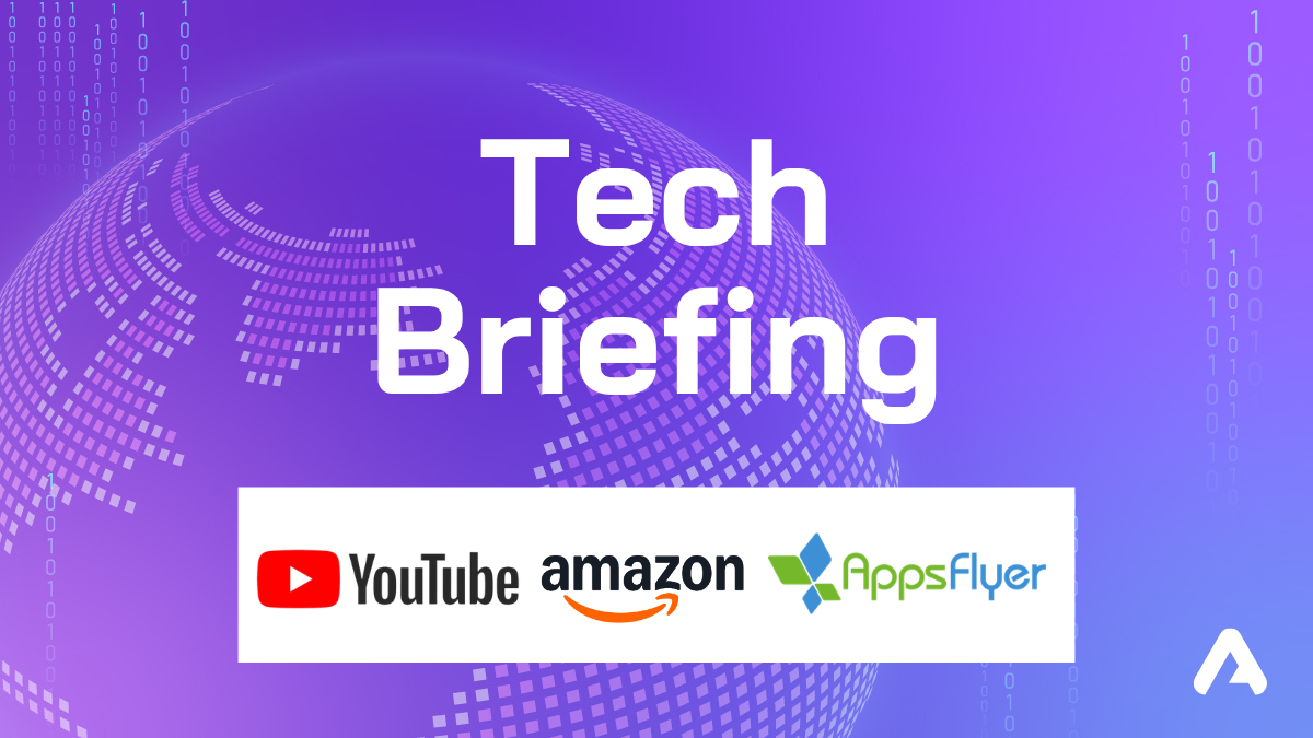 YouTube, AppsFlyer, Amazon
